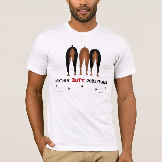 Nothin' Butt Dobermans T-shirt (Front)