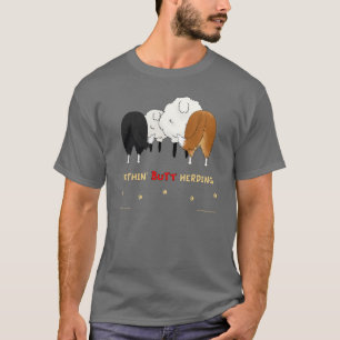 Nothin' Butt Herding Dark Shirt - Shelties