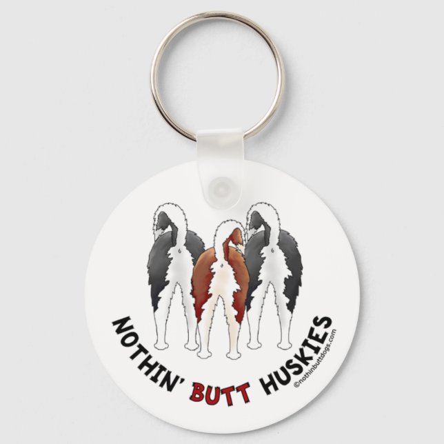 Nothin' Butt Huskies Keychain (Front)