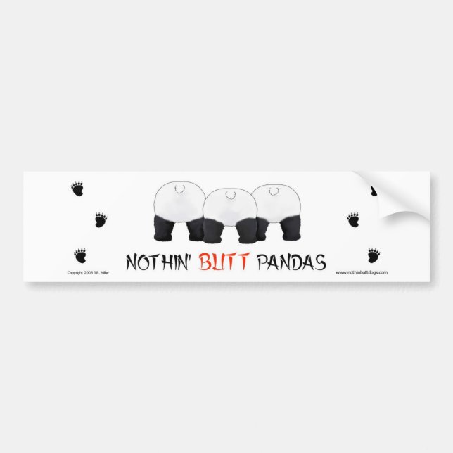 Nothin' Butt Pandas Bumper Sticker (Front)