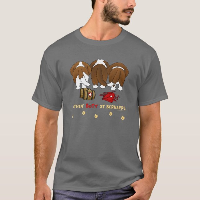 Nothin' Butt St. Bernards T-Shirt (Front)