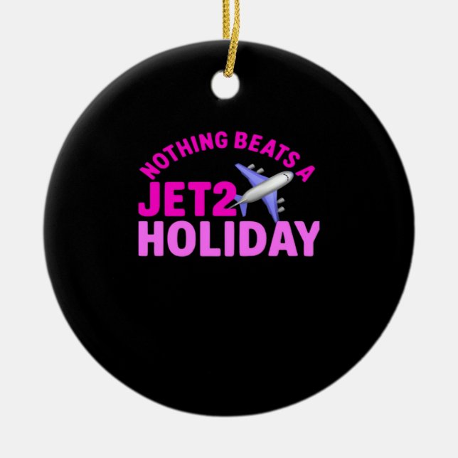 Nothing Beats A Jet2 Holiday Meme Sloth Ceramic Ornament (Front)