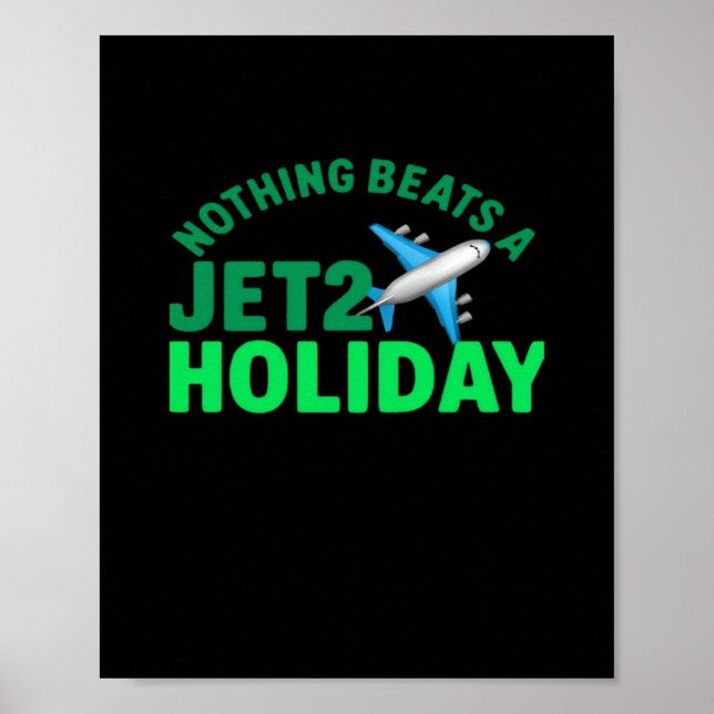 Nothing Beats A Jet2 Holiday  Viral & Meme Poster (Front)