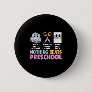 Nothing Beats Preschool Pre-k Back To School Teach 2 Inch Round Button