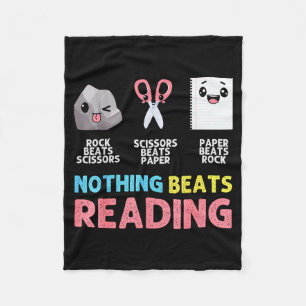 Nothing Beats Reading Funny Rock Paper Scissors  Fleece Blanket