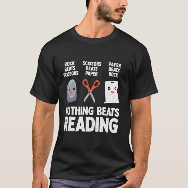 Nothing Beats Reading Rock Paper Scissors Book Lib T-Shirt (Front)