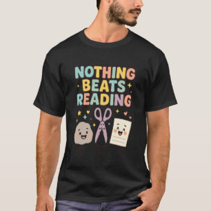 Nothing Beats Reading Rock Paper Scissors Book Ner T-Shirt