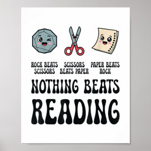 Nothing Beats Reading Rock Paper Scissors Reading Poster