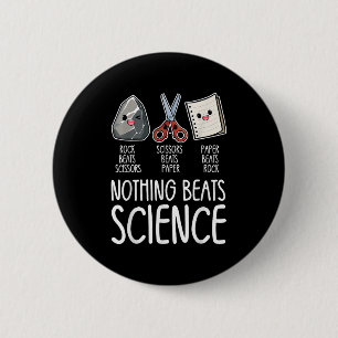 Nothing Beats Science Funny Back To School Stem Te 2 Inch Round Button