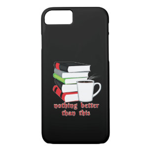 Nothing Better Than This Book Coffee Case-Mate iPhone Case