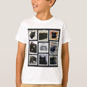 Nothing Better Then A Black Cat T-Shirt
