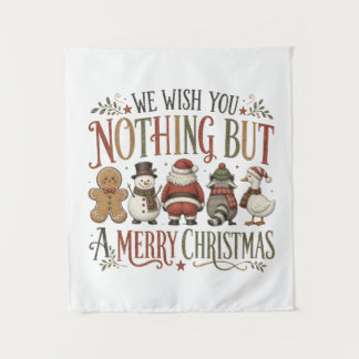 Nothing But a Merry Christmas Tapestry