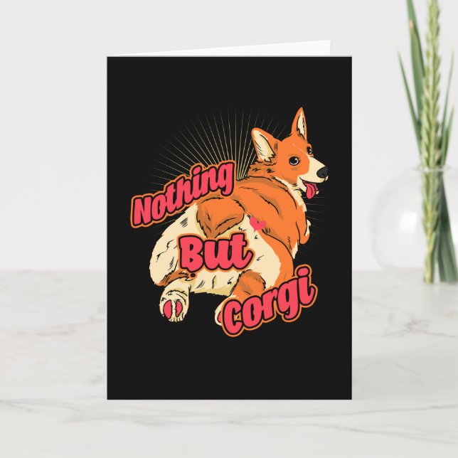 Nothing but Corgi Dog Card (Front)