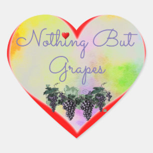 Nothing But Grapes Heart Sticker