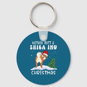 Nothing Butt A Shiba Inu Dog Christmas Funny Xmas Keychain