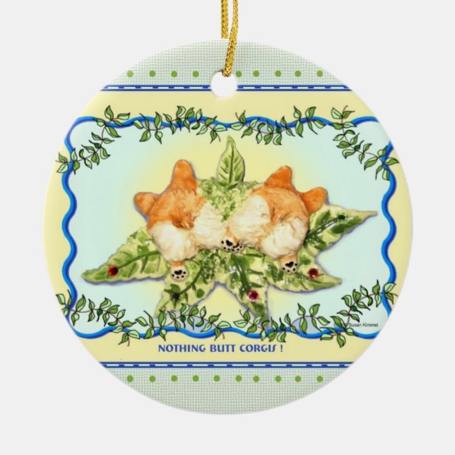 "Nothing Butt Corgis"  Corgi Ornament (Front)