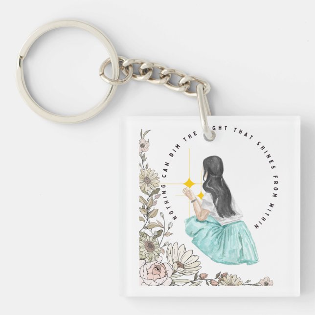Nothing Can Dim The Light That Shines From Within Keychain (Front)