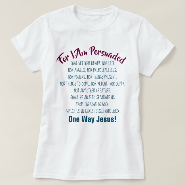 Nothing Can Separate Us From Gods Love Christian T-Shirt (Design Front)