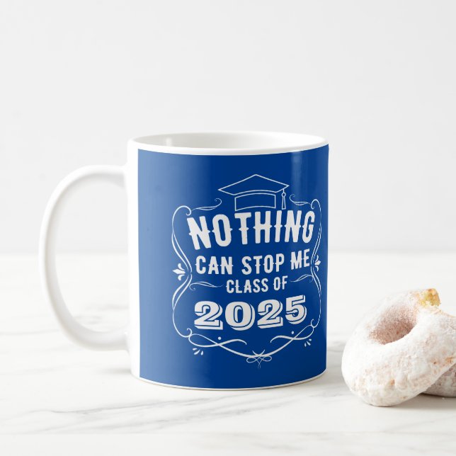 Nothing can stop me Graduation 2025 Coffee Mug (With Donut)
