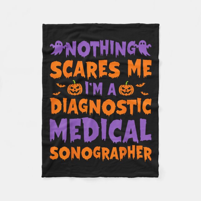 Nothing Es Me I'm A Diagnostic Medical Sonographer Fleece Blanket (Front)