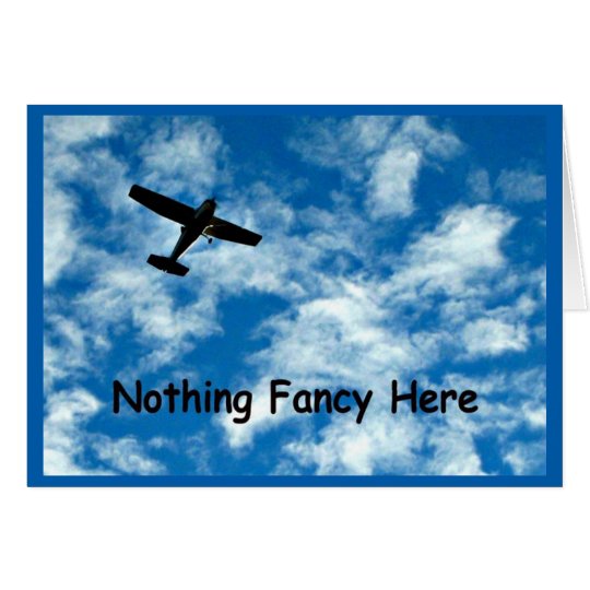 Nothing Fancy Just A Plane Birthday Card