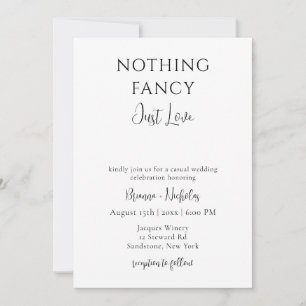 Nothing Fancy, Just Love Casual Wedding Invitation