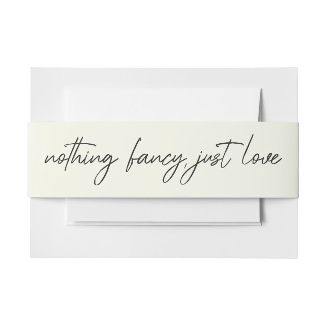 Nothing Fancy Just Love Classic Elegant Wedding Invitation Belly Band (Front Example)