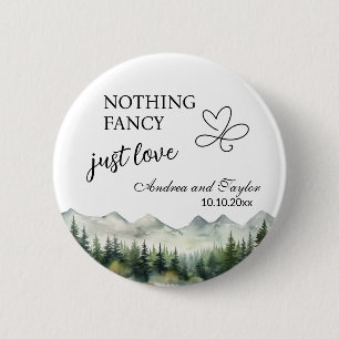 Nothing Fancy Just Love Elegant Wedding favour 2 Inch Round Button