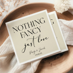 Nothing Fancy Just Love Minimalist Casual Wedding Napkin