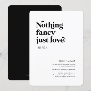 Nothing fancy just love modern elopement wedding invitation