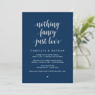 Nothing Fancy Just Love, Navy Blue, Elopement Inv Invitation