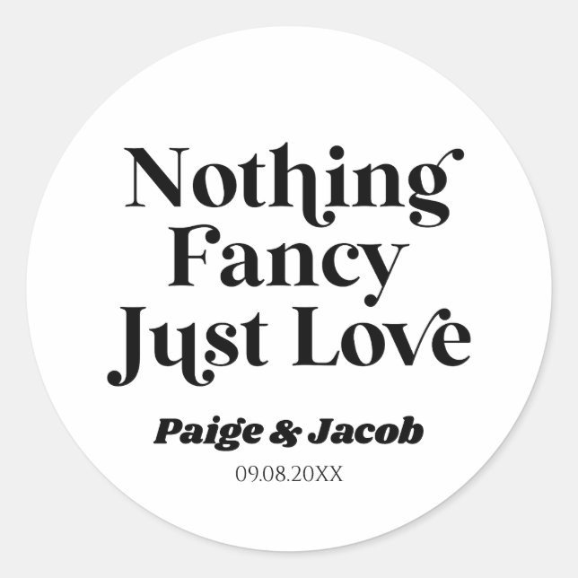 Nothing Fancy Just Love Retro Casual Wedding Classic Round Sticker (Front)