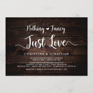 Nothing Fancy, Just Love, Rustic Wood, Elopement Invitation