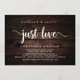 Nothing Fancy, Just Love, Rustic Wood, Elopement Invitation