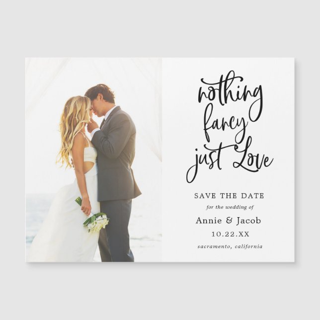 Nothing Fancy Just Love Save the Date Magnet (Front)