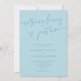 Nothing Fancy Just Love Turquoise Wedding Invitation