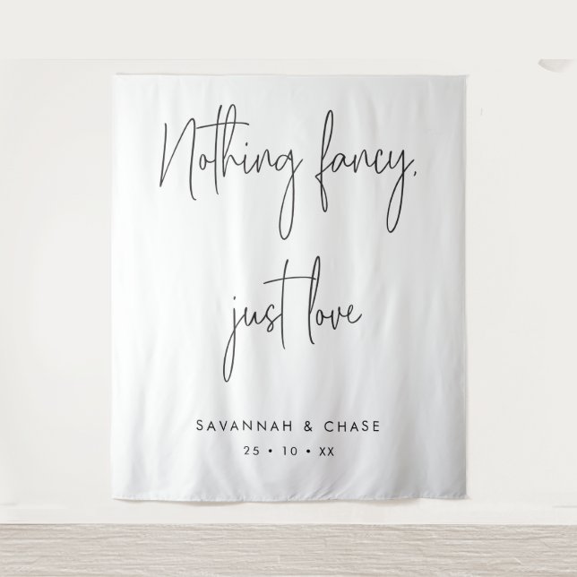Nothing Fancy Just Love Wedding Ceremony Backdrop Tapestry (Front)