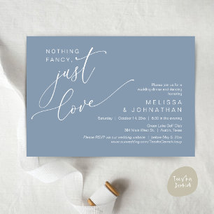 Nothing Fancy, Just Love, Wedding Dinner Dancing Invitation