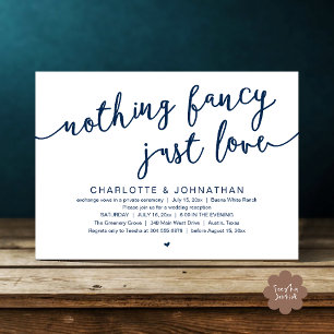 Nothing Fancy, Just Love, Wedding Elopement Party Invitation
