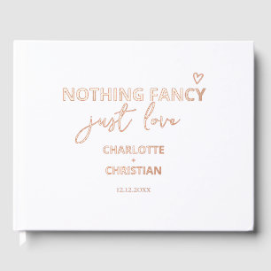 NOTHING FANCY JUST LOVE Wedding Foil Guest Book