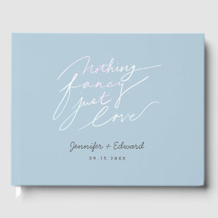 Nothing Fancy Just Love Wedding Quote with Photo Guest Book