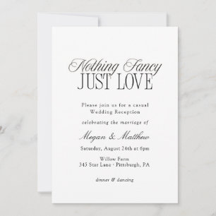 Nothing Fancy Just Love Wedding Reception Invitation