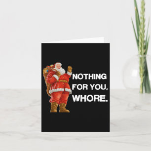 Nothing For You Card
