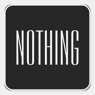 Nothing Funny Minimalist Black White Text Square Sticker