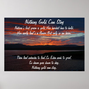 Nothing Gold Can Stay Poster