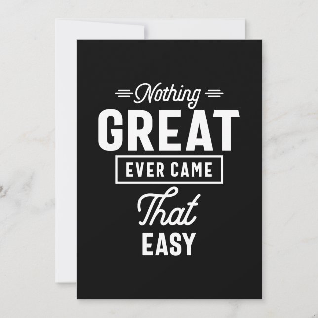 Nothing Great Ever Came That Easy Motivation Gift Thank You Card (Front)