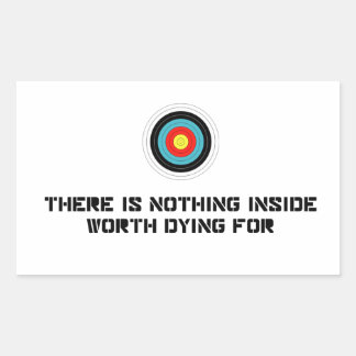 Nothing Inside Worth Dying For Sticker