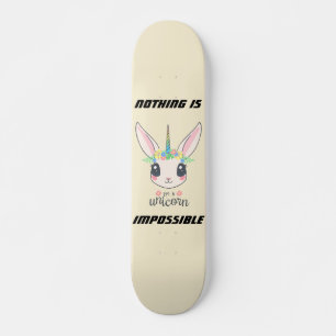 "nothing is impossible" funny unicorn rabbit skateboard