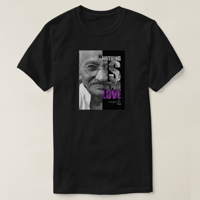 Nothing Is Impossible Ghandi Dark T-Shirt (Design Front)