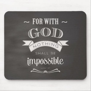 Nothing Is Impossible Mouse Pad